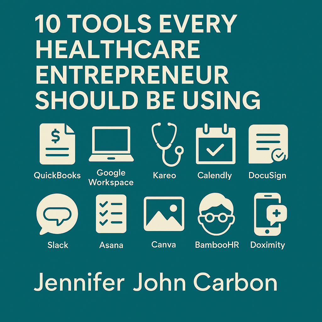 Jennifer John Carbon – infographic showing 10 tools every healthcare entrepreneur should be using